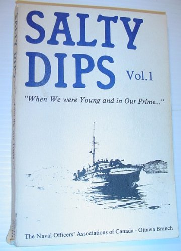 Salty Dips; Vol 1 - 'When we were yound and in our prime.'