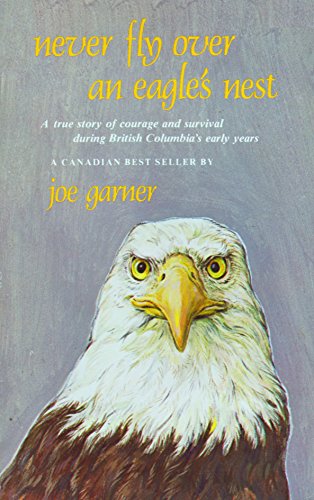 Imagen de archivo de Never Fly over an Eagles Nest a la venta por Jenson Books Inc