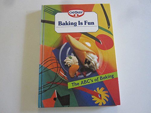 Imagen de archivo de Baking is Fun The ABC's of Baking a la venta por RiLaoghaire