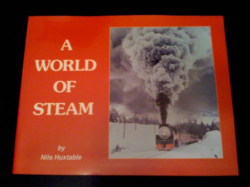 A World of Steam (9780969140955) by Nils Huxtable