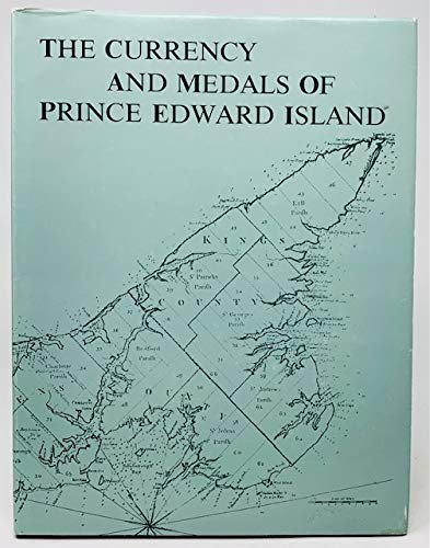 Stock image for The Currency and Medals of Prince Edward Island. for sale by Richard Peterson-Bookseller