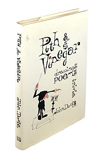 Beispielbild fr Pith & vinegar : drawings, poems, Trivia zum Verkauf von ThriftBooks-Dallas