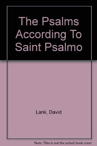 Imagen de archivo de THE PSALMS ACCORDING TO SAINT PSALMO. Edited from the Original Manuscripts. a la venta por ADAMS ANGLING BOOKS