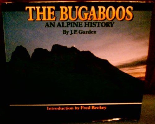 Stock image for The Bugaboos An Alpine History for sale by COLLINS BOOKS