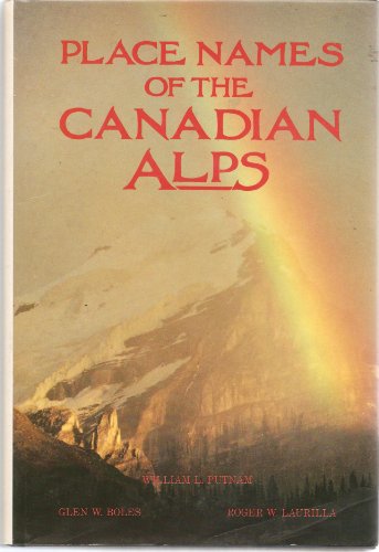 Imagen de archivo de PLACE NAMES OF THE CANADIAN ALPS a la venta por Easton's Books, Inc.