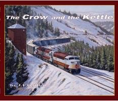Crow & the Kettle (9780969162186) by John F. Garden