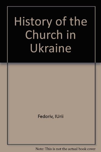 9780969165705: History of the Church in Ukraine