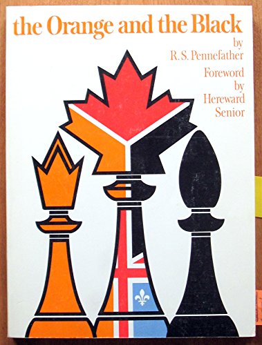 the Orange and the Black Documents in the History of The Orange Order Ontario and the West 1890-1940
