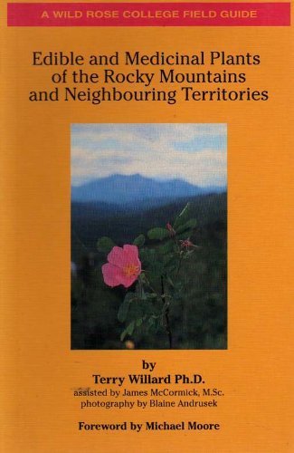 Stock image for Edible and Medicinal Plants of the Rocky Mountains and Neighbouring Territories for sale by Feldman's  Books