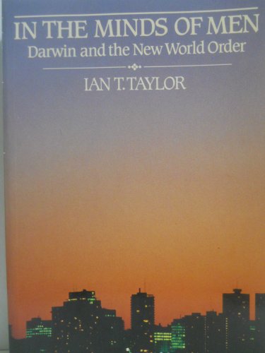 Beispielbild fr In the Minds of Men: Darwin and the New World Order zum Verkauf von WorldofBooks