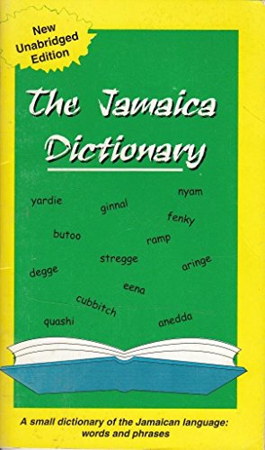 Stock image for The Jamaica Dictionary: A is Fi Aringe for sale by ThriftBooks-Atlanta