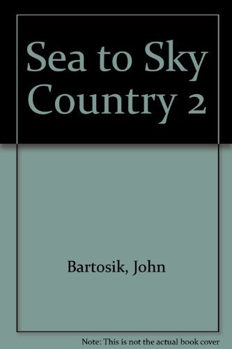 Stock image for Sea to Sky Country II for sale by Rainy Day Paperback