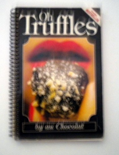 Beispielbild fr OH TRUFFLES BY AU CHOCOLATE zum Verkauf von J. W. Mah