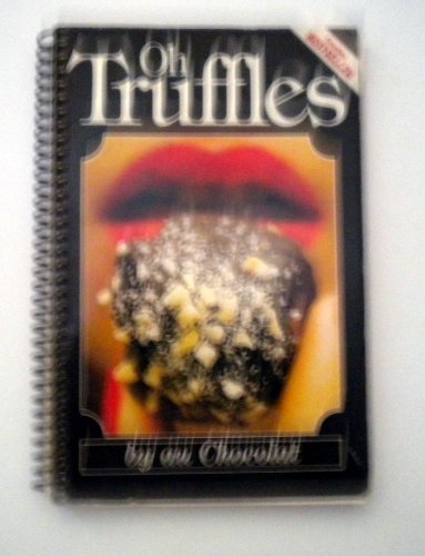 Stock image for OH TRUFFLES BY AU CHOCOLATE for sale by J. W. Mah