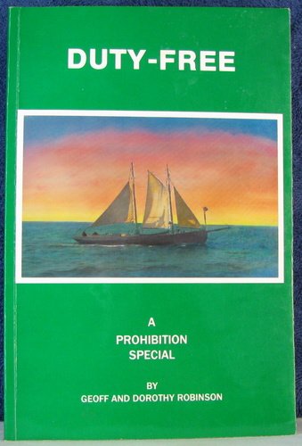 9780969194378: Duty-Free: A Prohibition Special