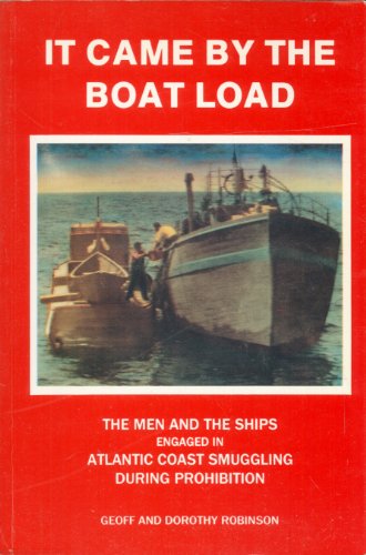 9780969194392: It Came by the Boat Load : Essays on Rum Running