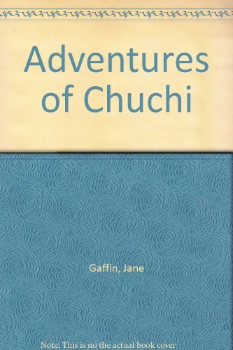 Stock image for Adventures of Chuchi for sale by HPB-Ruby