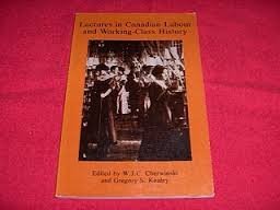 Stock image for Lectures in Canadian Labour and Working-Class History for sale by Wonder Book