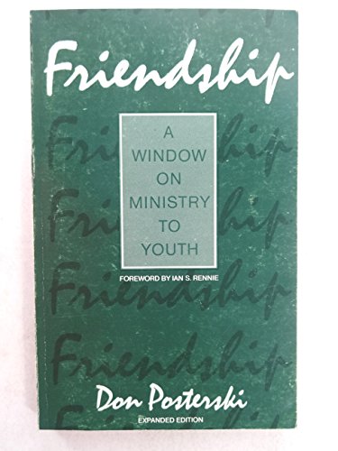 Imagen de stock para Friendship: A Window on Ministry To Youth