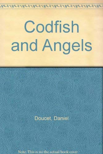 Stock image for Codfish and Angels for sale by Black Falcon Books