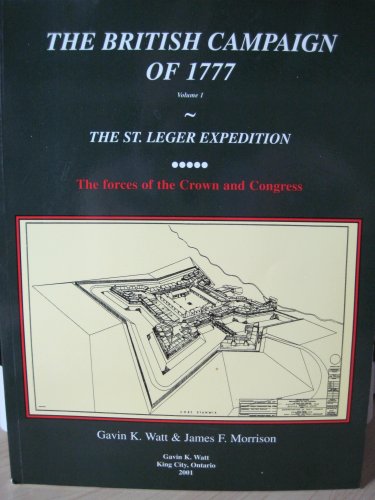 Imagen de archivo de The British campaign of 1777: The St. Leger expedition a la venta por HPB-Red