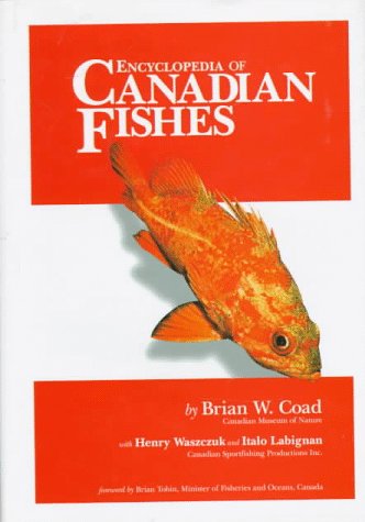 Beispielbild fr Encyclopedia of Canadian Fishes zum Verkauf von Alexander Books (ABAC/ILAB)
