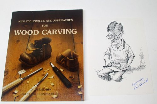 New Techniques and Approaches for Wood Carving *SIGNED BY AUTHOR*