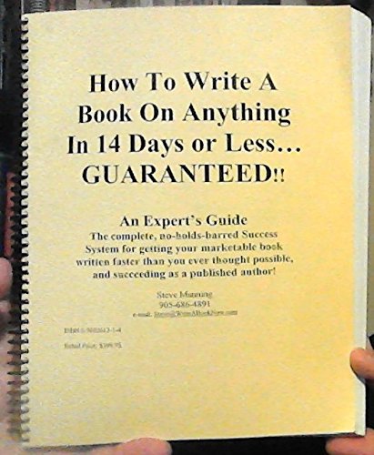 9780969261315: How to Write a Book on Anything in 14 Days or Less... Guaranteed