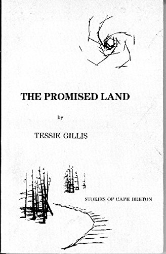 The promised land: Stories of Cape Breton (9780969305835) by Gillis, Tessie