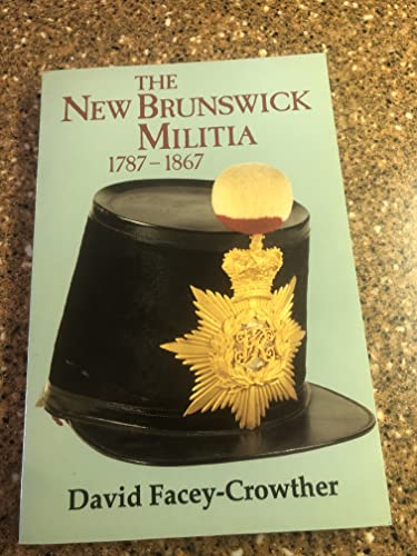The New Brunswick Militia: 1787-1867
