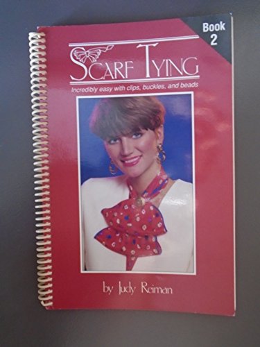 9780969306528: Scarf Tying Book 2