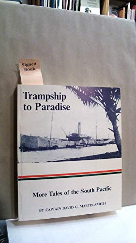 Stock image for Trampship to paradise: More tales of the South Pacific for sale by GridFreed