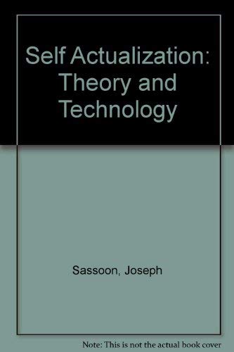 Stock image for Self Actualization: Theory and Technology for sale by Encore Books