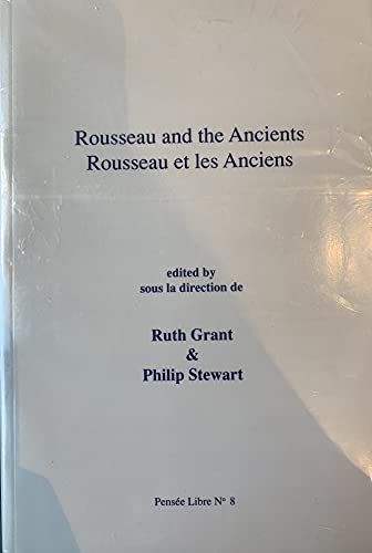 9780969313274: Rousseau and the Ancients / Rousseau et les Ancients