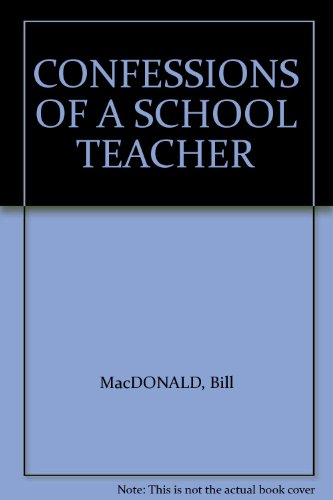 Stock image for Confessions of a School Teacher and Other Stories for sale by Alexander Books (ABAC/ILAB)