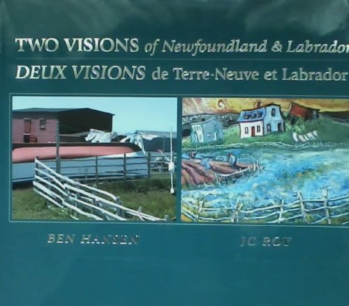 Imagen de archivo de Two Visions of Newfoundland and Labrador a la venta por The Next Page