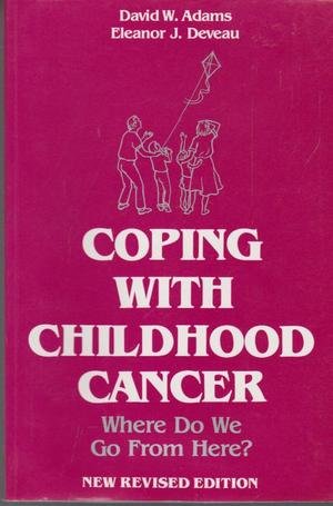 Coping with Childhood Cancer - Where Do We go from here?