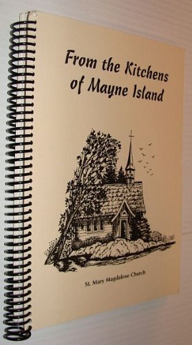 Stock image for From the Kitchens of Mayne Island for sale by Bingo Books 2