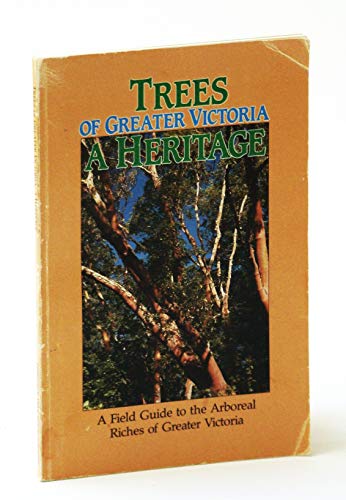 Stock image for Trees of Greater Victoria : A Heritage for sale by HPB-Ruby