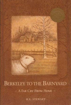 Berkeley to the Barnyard : A Far Cry from Home