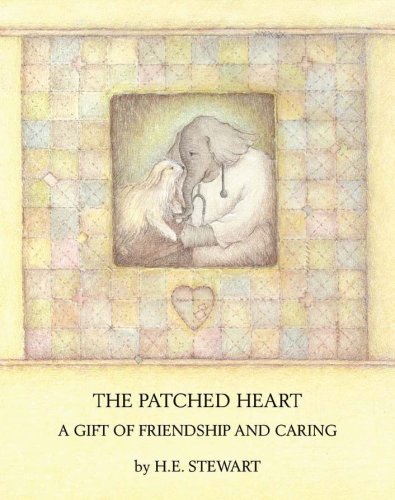 The Patched Heart: A Gift of Friendship and Caring