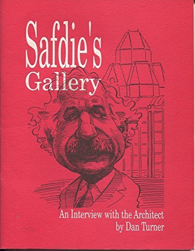 Beispielbild fr Safdie's Gallery - An Interview with the Architect zum Verkauf von Wonder Book