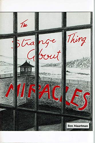 9780969404019: The Strange Thing About Miracles