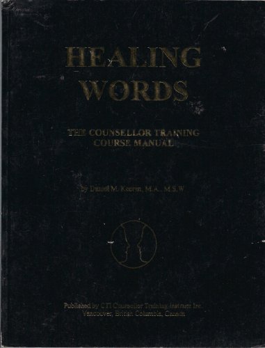Imagen de archivo de Healing Words: The Counsellor Training Course Manual a la venta por ThriftBooks-Dallas