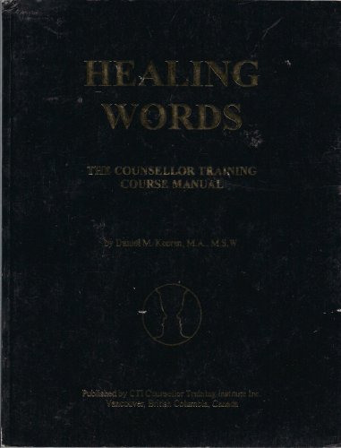 Stock image for Healing Words: The Counsellor Training Course Manual for sale by ThriftBooks-Dallas