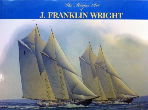 9780969419211: The Marine Art of J. Franklin Wright