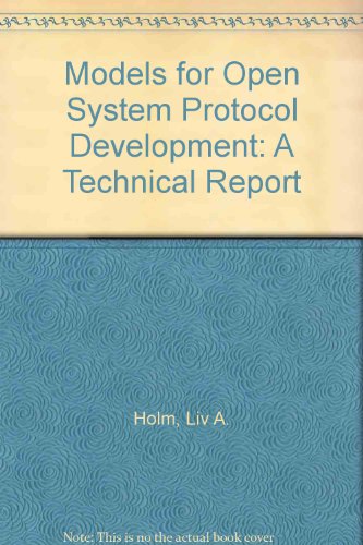 Stock image for Models for Open System Protocol Development: A Technical Report for sale by Buyback Express
