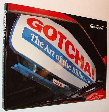 Stock image for Gotcha! the Art of the Billboard for sale by Wonder Book