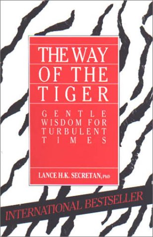 9780969456100: The Way of the Tiger: Gentle Wisdom for Turbulent Times