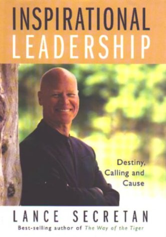 Beispielbild fr Inspirational Leadership : Destiny, Calling and Cause zum Verkauf von Better World Books